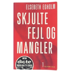 Skjulte fejl og mangler af Elsebeth Egholm (Bog)