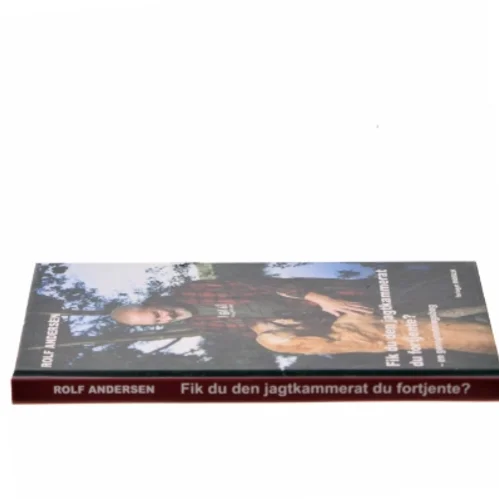 Fik du den jagtkammerat du fortjente? af Rolf Andersen (f. 1954) (Bog)