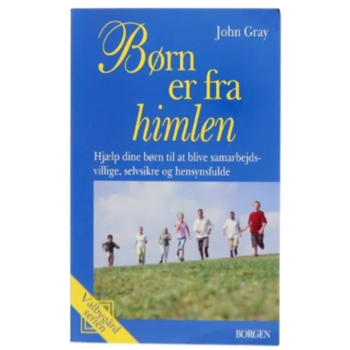 Børn er fra himlen af John Gray (Bog)