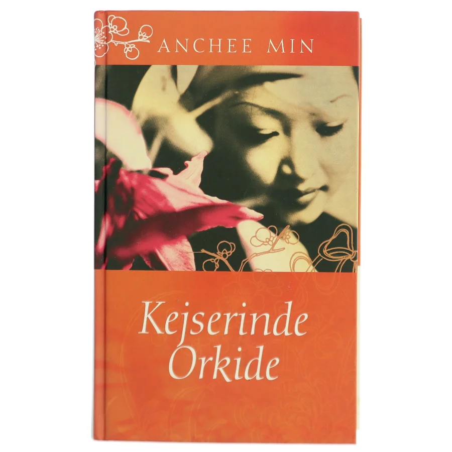 Kejserinde Orkide : roman af Anchee Min (Bog)