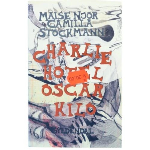 Charlie Hotel Oscar Kilo af Maise Njor, Camilla Stockmann (Bog)