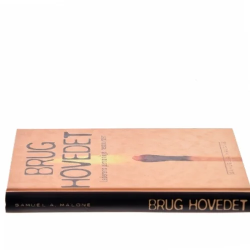 Brug Hovedet af Samuel A. Malone (Bog)