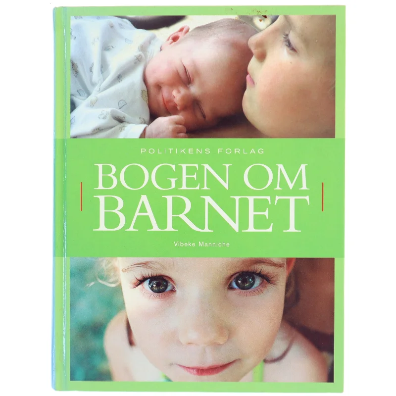 Bogen om barnet af Vibeke Manniche (Bog)