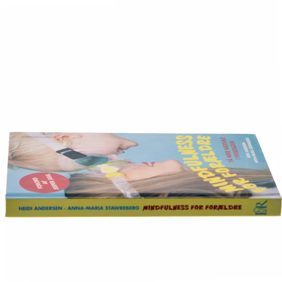 Mindfulness for forældre af Heidi Andersen (f. 1967) (Bog)