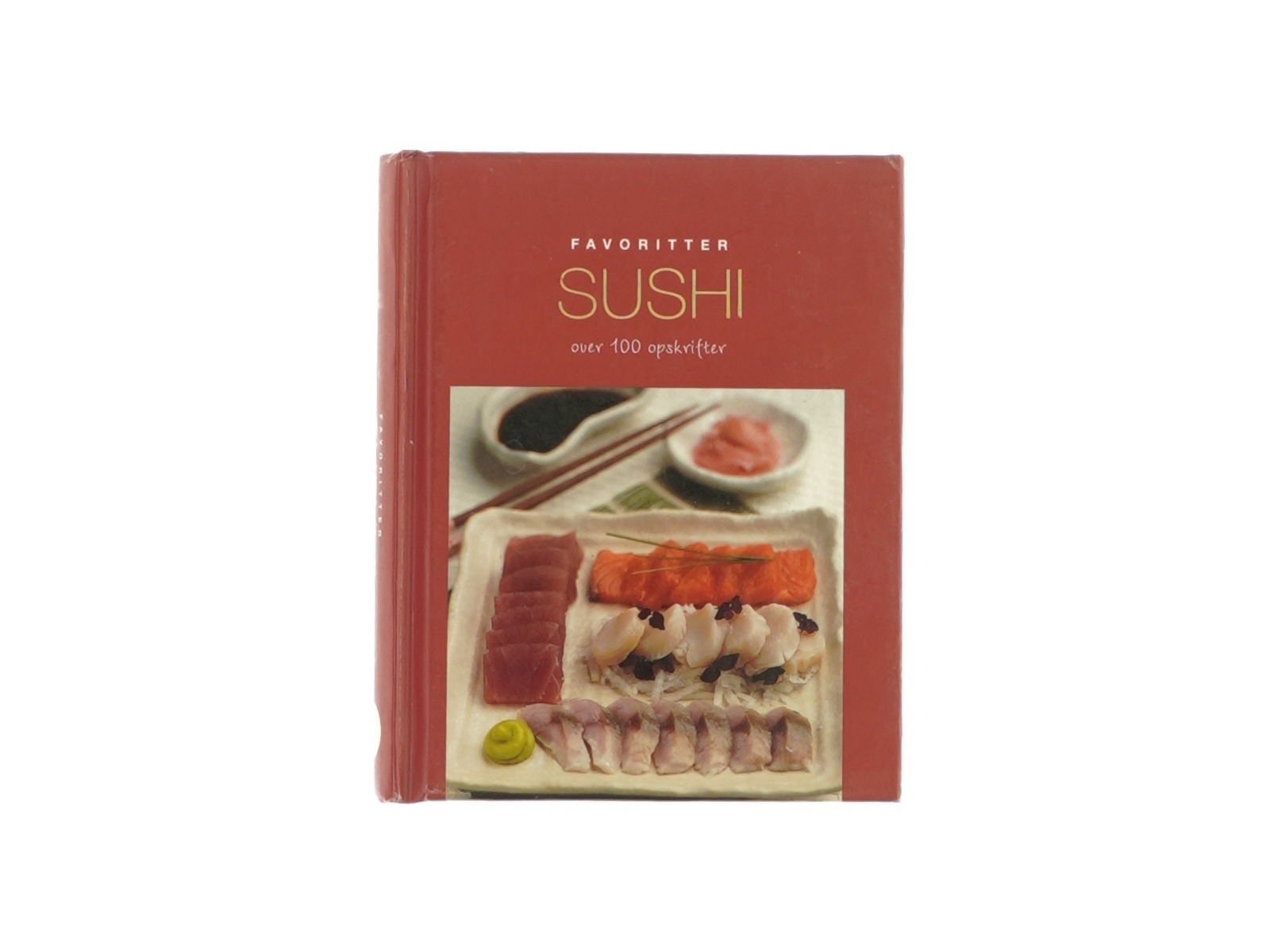 Sushi - over 100 opskrifter (Kogebog)