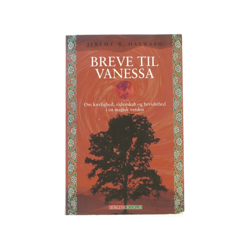 Breve til vanessa  - af Jeremy W. Hayward (Bog)