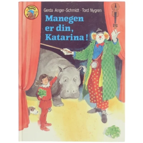Manegen er din, Katarina! af Gerda Anger-Schmidt (Bog)
