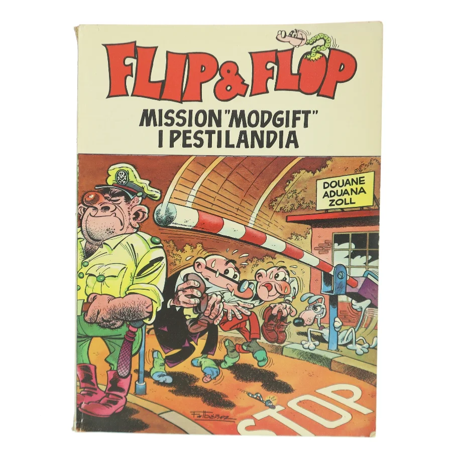 Flip & Flop: Mission 'Modgift' i Pestilandia af F. Ibáñez (Bog)