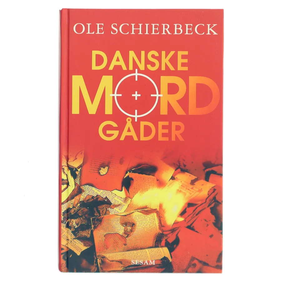 Danske mordgåder af Ole Schierbeck (Bog)