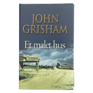 Et malet hus af John Grisham (Bog)