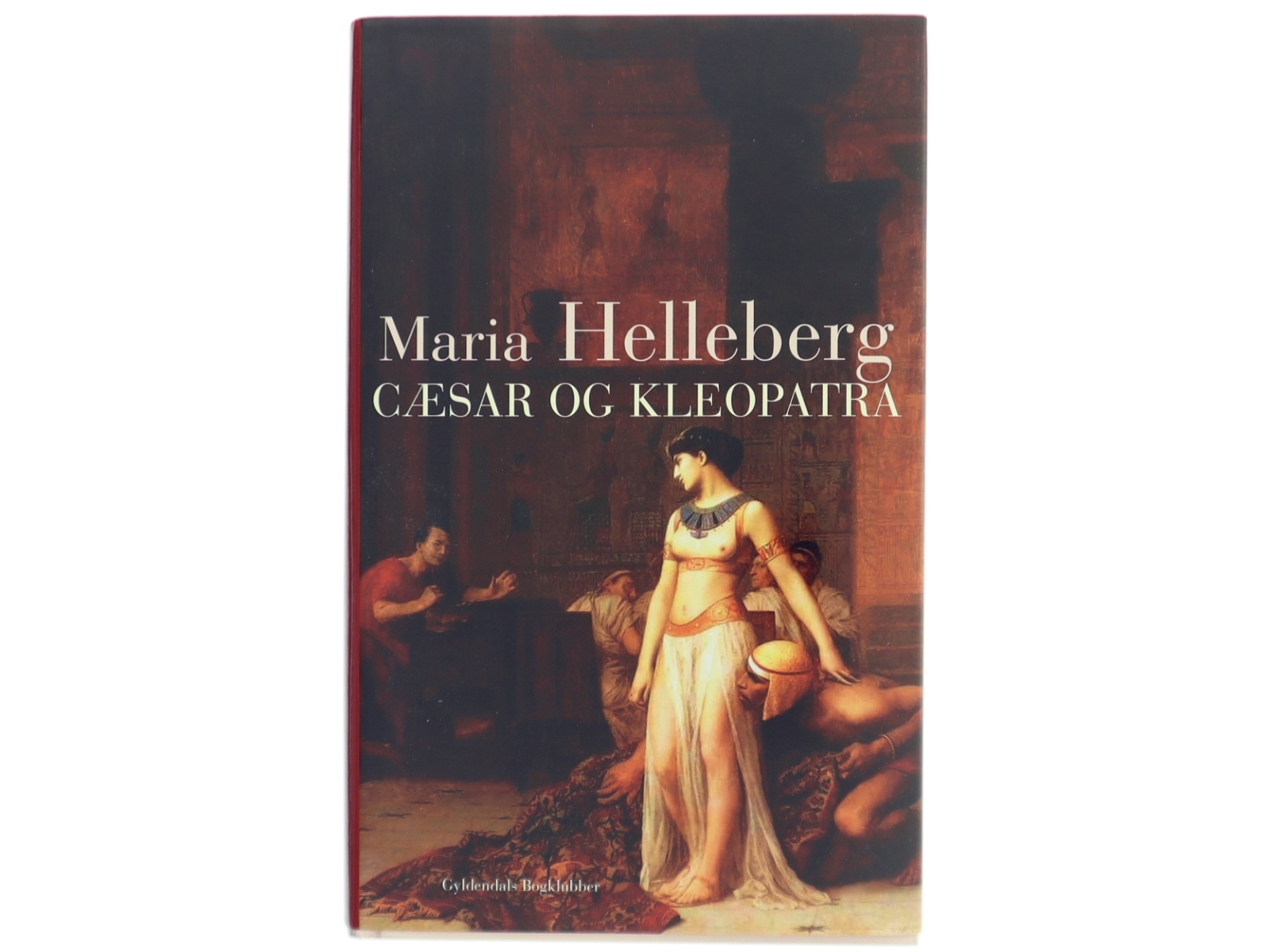 Cæsar og Kleopatra af Maria Helleberg (Bog)