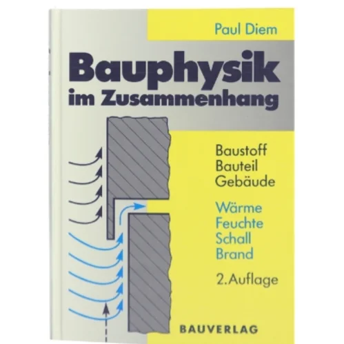 Bauphysik im Zusammenhang af Paul Diem (Bog)