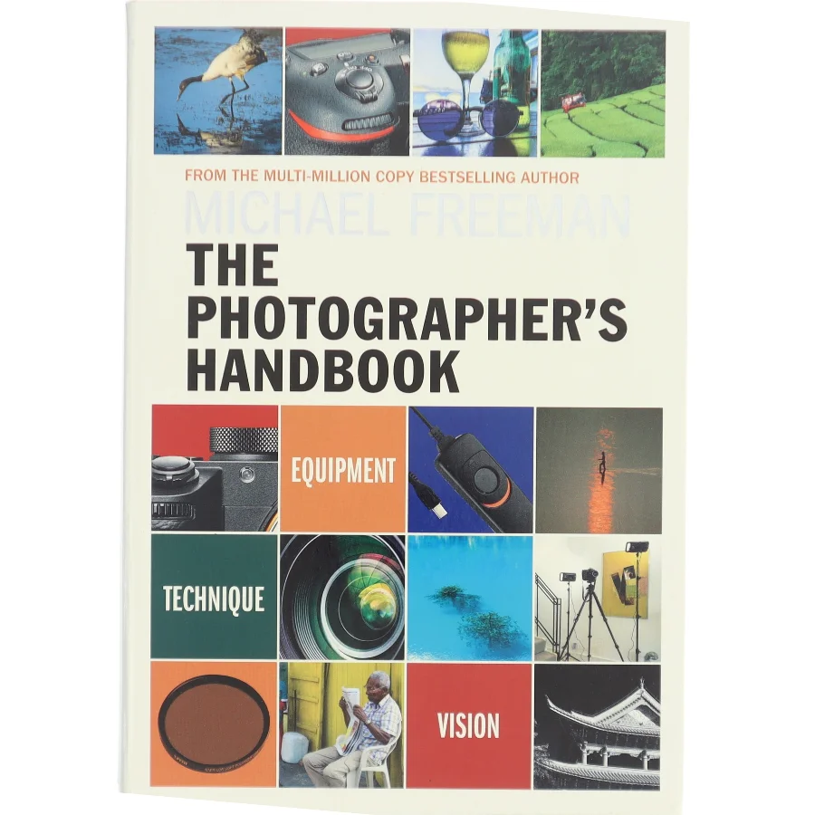 The photographer's handbook af Michael Freeman (Bog)