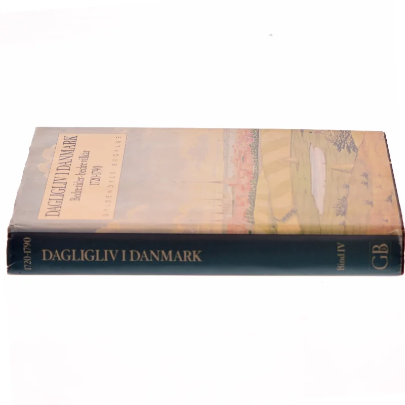 Dagligliv i Danmark 1720-1790 bog fra Gyldendals Bogklub