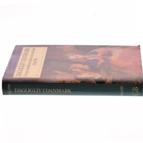 Bog 'Dagligliv i Danmark 1720-1790' fra Gyldendals Bogklub