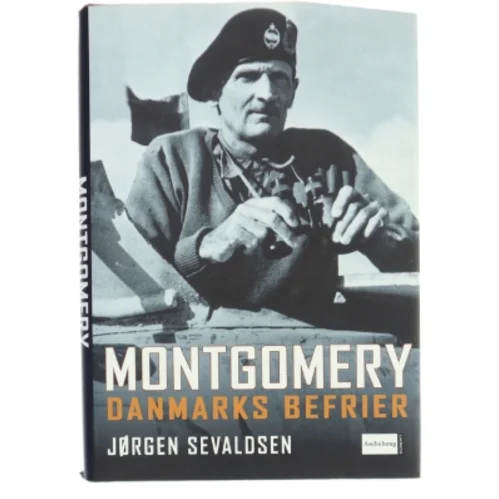 Montgomery : Danmarks befrier af J. Sevaldsen (Bog)