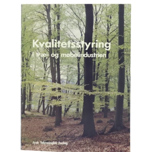 Kvalitetsstyring i træ- og møbelindustrien (Bog)