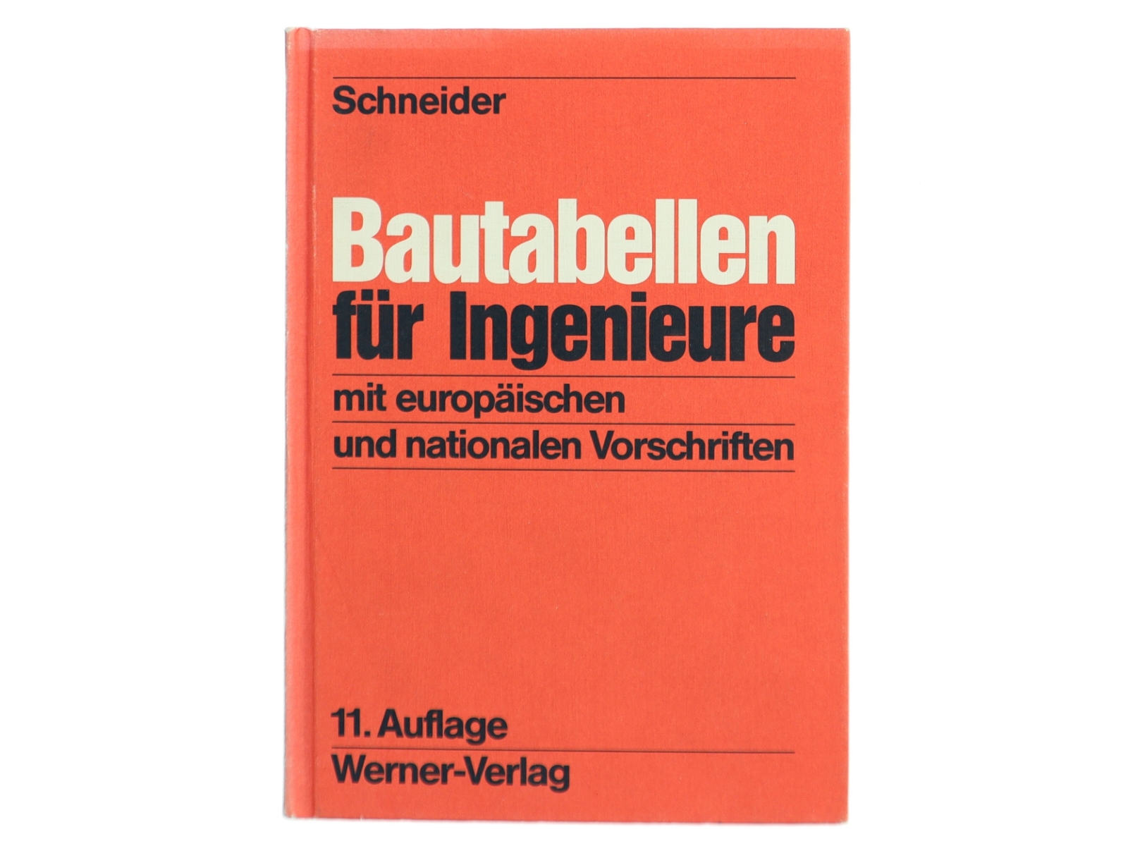Bautabellen für Ingenieure af Schneider (Bog)