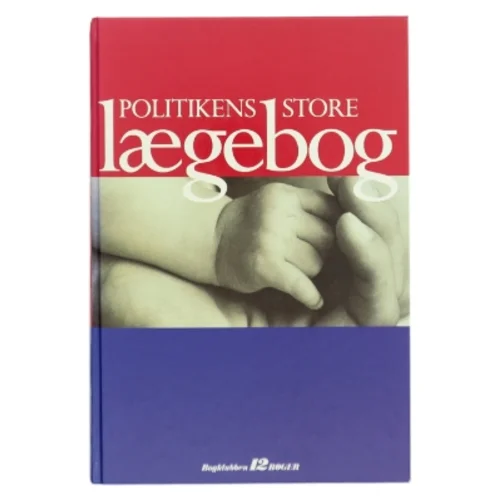 Politikens Store Lægebog af Jerk W. Langer i samarbejde med en gruppe praktiserende læger (Bog)