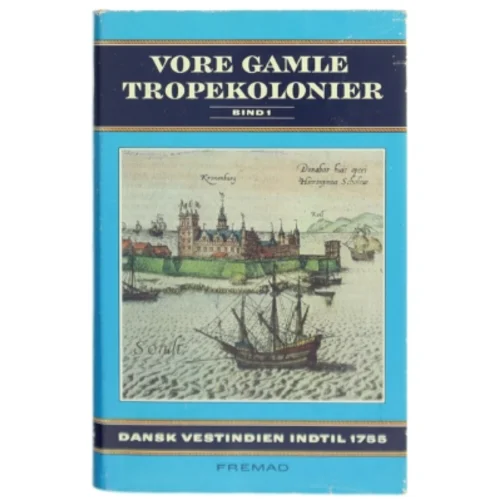 Bog om danske tropekolonier fra Fremad