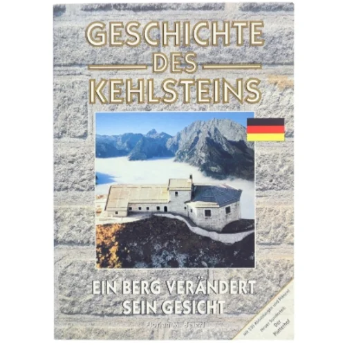 Geschichte des Kehlsteins af Florian M. Beierl (Bog)
