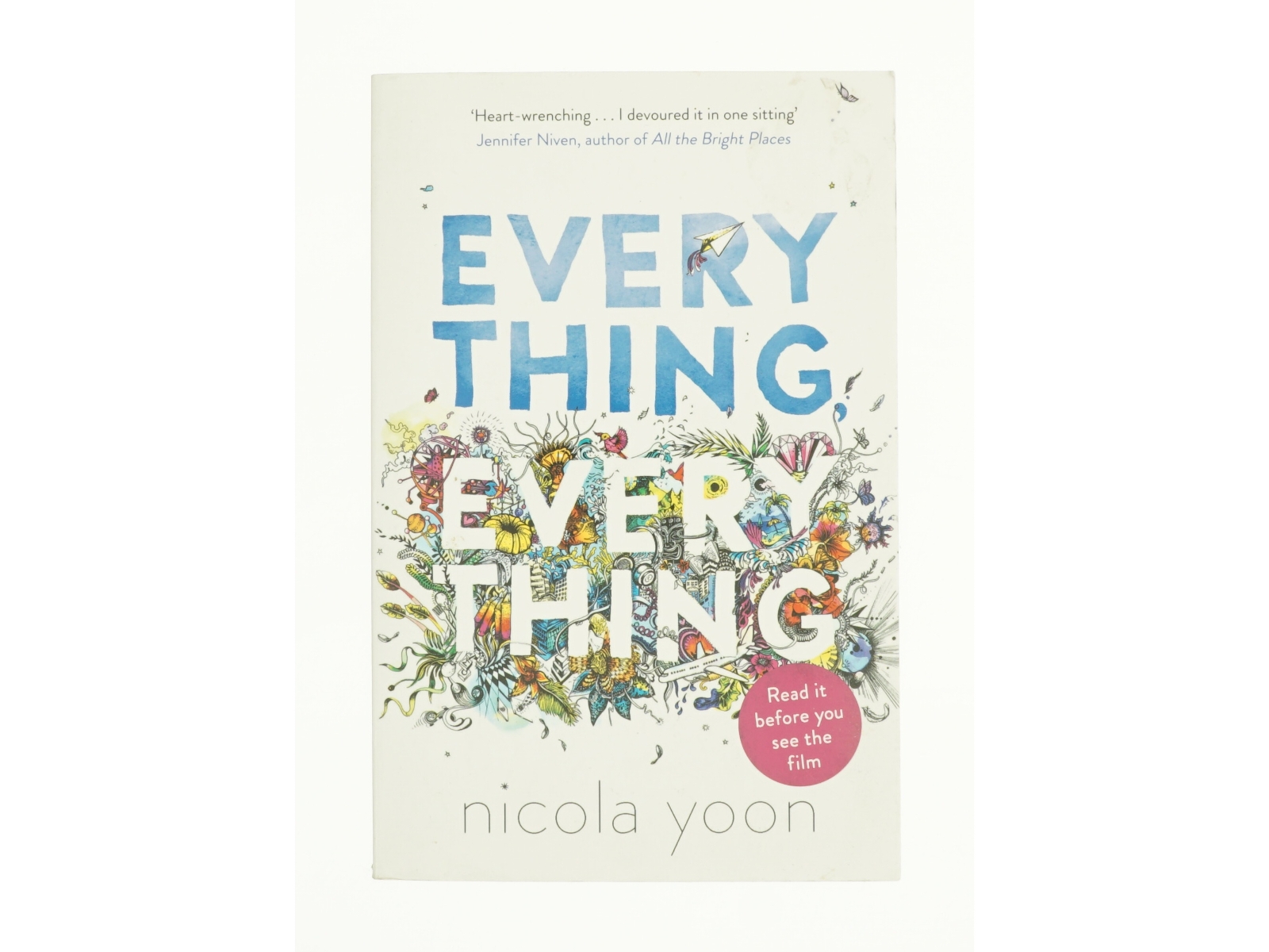 Everything, Everything by Nicola Yoon af Nicola Yoon (Bog)