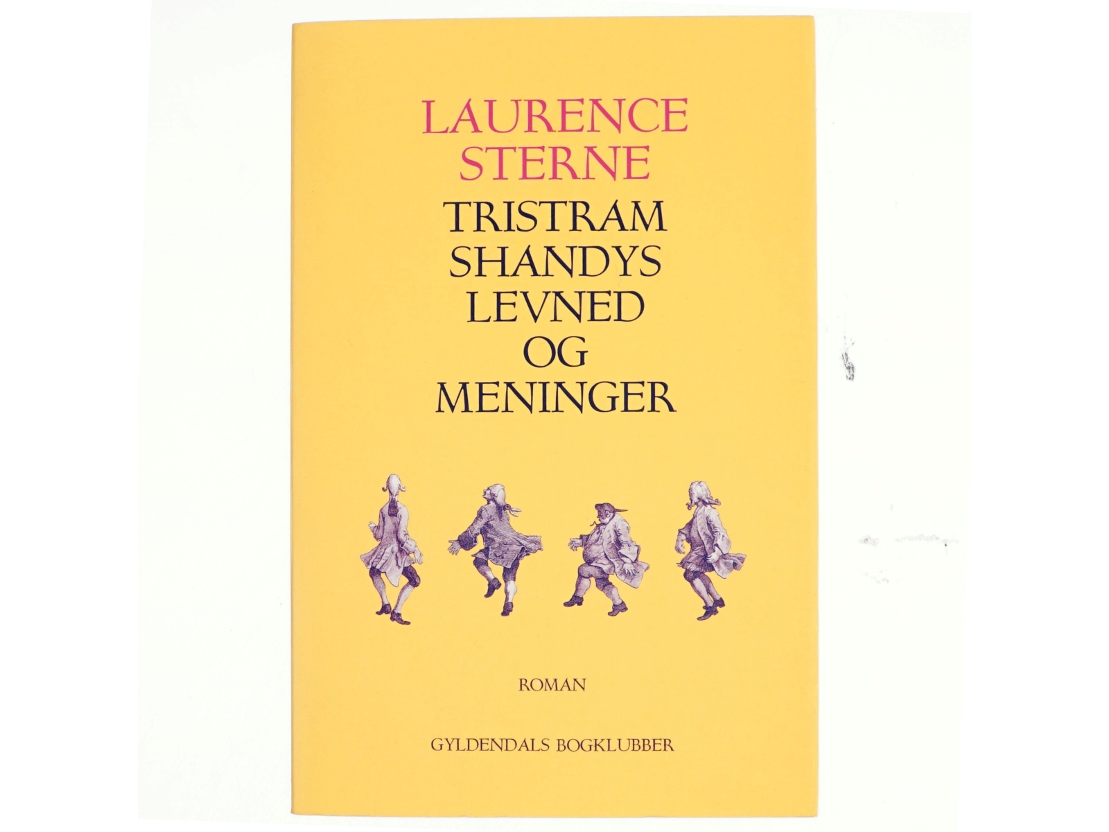 Tristram Shandys levned og meninger af Laurence Sterne (Bog)