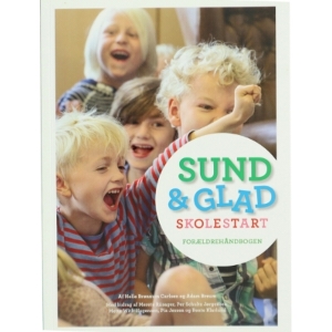 Sund & Glad skolestart af Helle Brønnum Carlsen (Bog)