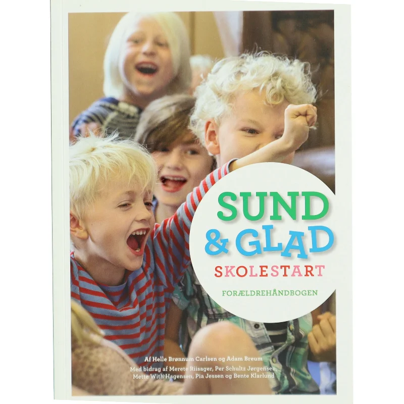 Sund & Glad skolestart af Helle Brønnum Carlsen (Bog)