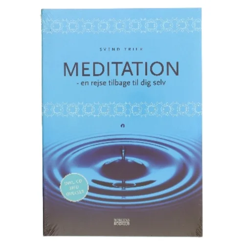 Meditation : en rejse tilbage til dig selv af Svend Trier (Bog)