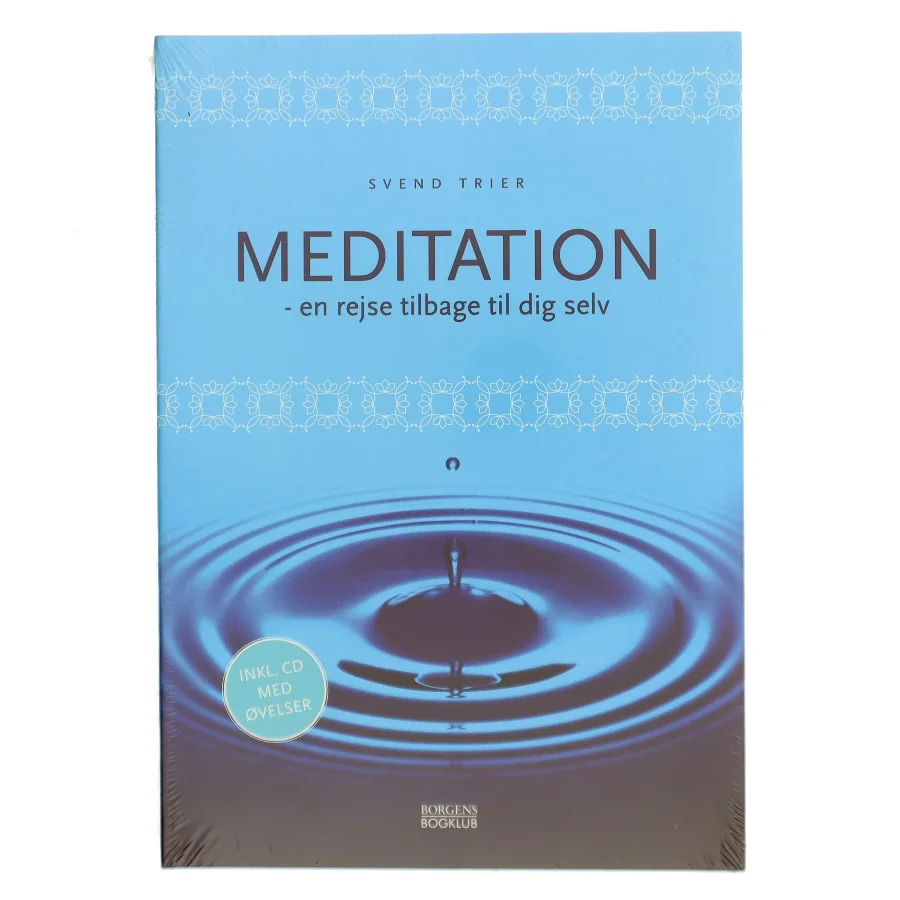 Meditation : en rejse tilbage til dig selv af Svend Trier (Bog)