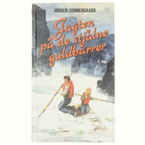 Jagten på de stjålne guldbarrer 1. del af Jørgen Sonnergaard (bog)