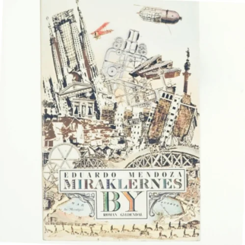 Miraklernes by af Eduardo Mendoza (bog)