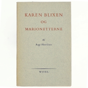 Karen Blixen og marionetterne af Aage Henriksen (bog)