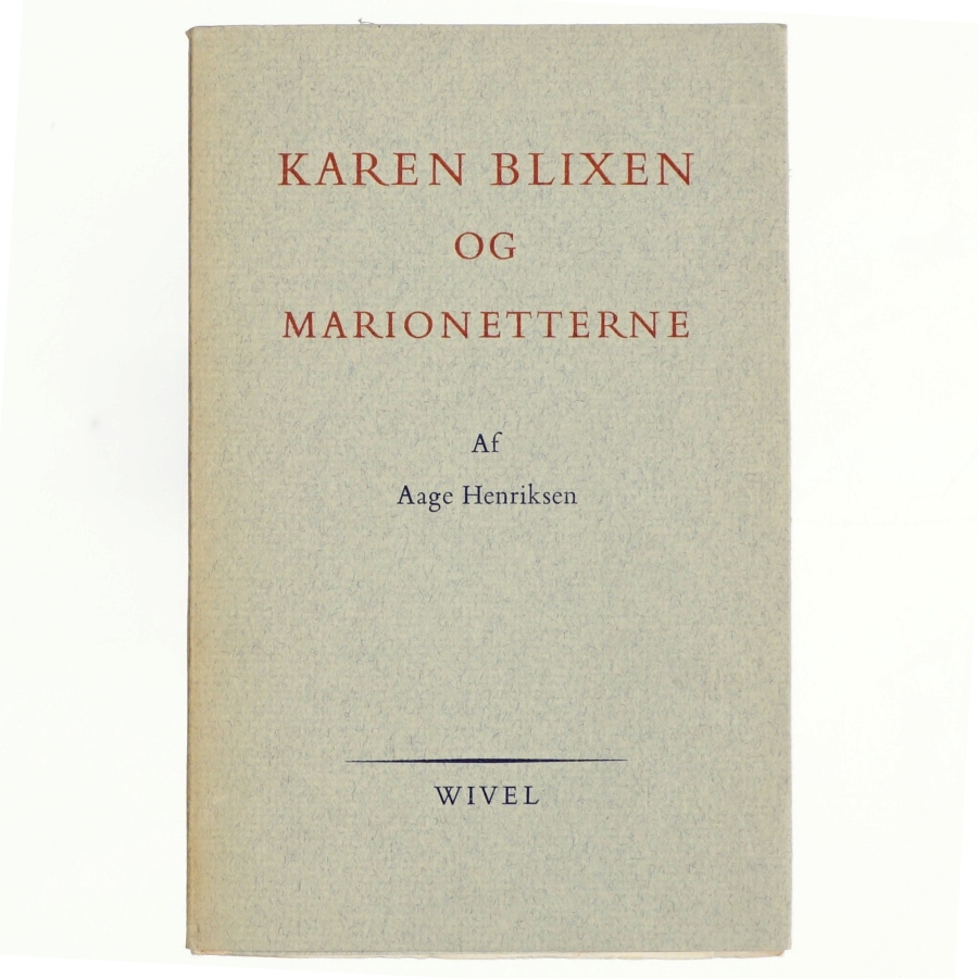 Karen Blixen og marionetterne af Aage Henriksen (bog)