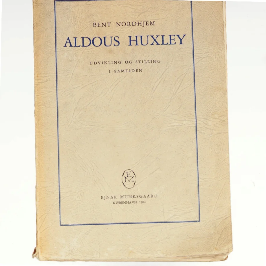 Aldous Huxley. Udvikling og stilling i samtiden af Bent Nordhjem (bog)
