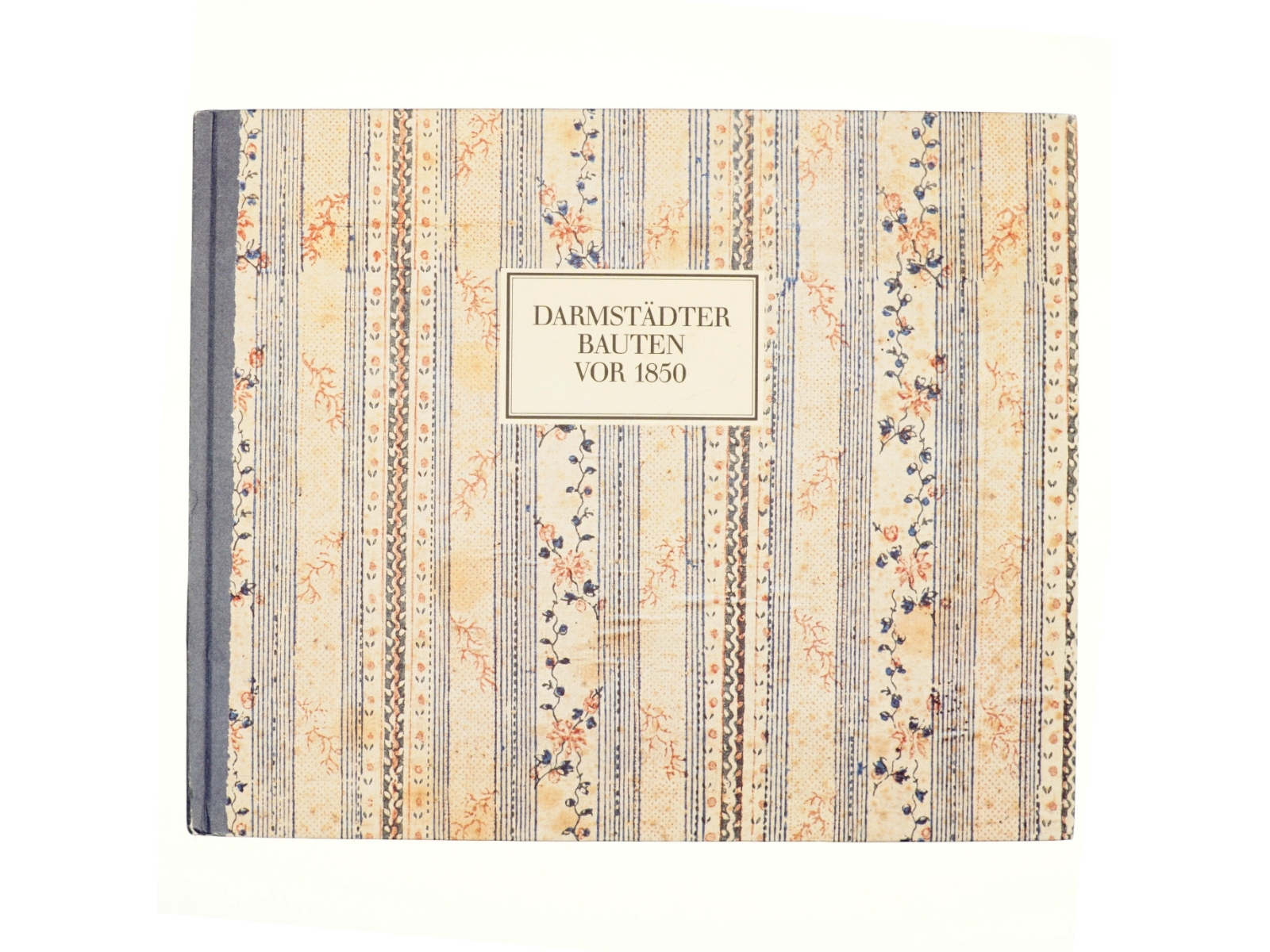 Darmstädter Bauten vor 1850 ( bog)