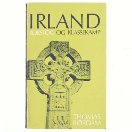 Irland. Korstog og klassekamp af Thomas Rødam (bog)
