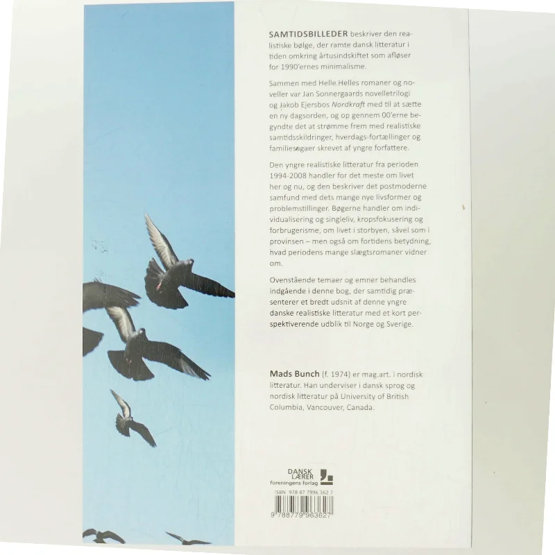 Samtidsbilleder : realismen i yngre dansk litteratur 1994-2008 af Mads Bunch (Bog)