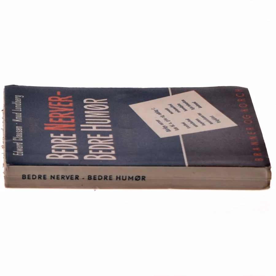 Edward Clausen og Knud Lundberg: Bedre nerver - bedre humør