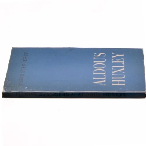 Aldous Huxley af Hakon Stangerup (Bog)