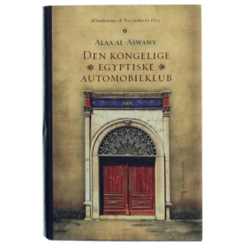 Alaa Al-Aswany: Den kongelige egyptiske automobilklub