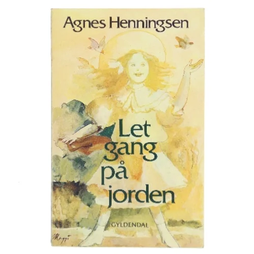 Let gang på jorden af Agnes Henningsen (Bog)