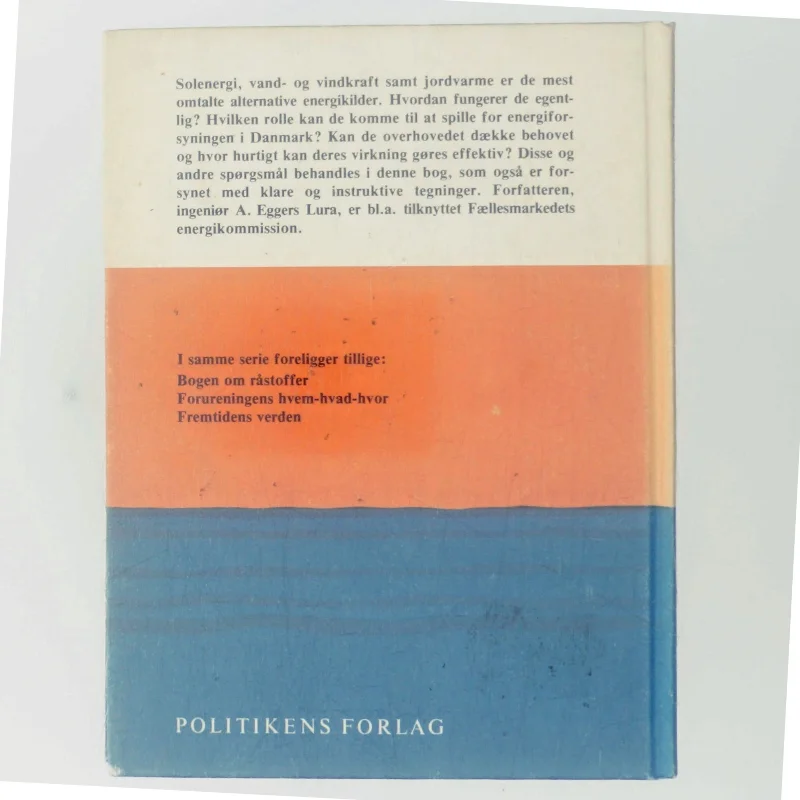 Bogen om alternative energikilder af A. Eggers Lura (Bog)