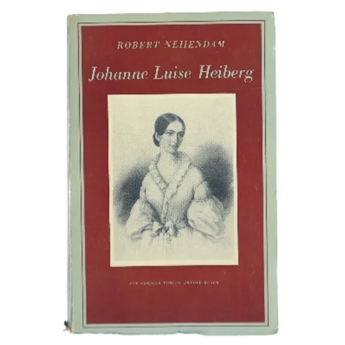 Johanne Luise Heiberg af Robert Neiiendam (Bog)