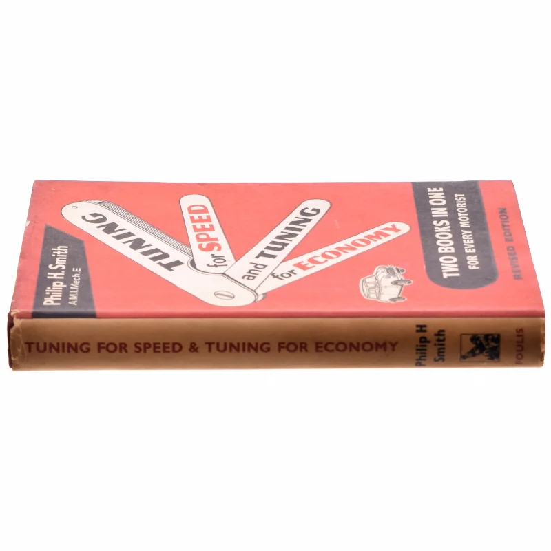 Tuning for Speed & Tuning for Economy af Philip H. Smith (bog)