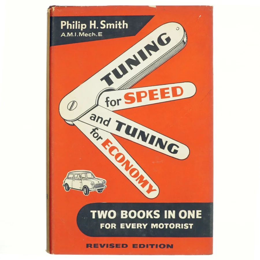 Tuning for Speed & Tuning for Economy af Philip H. Smith (bog)