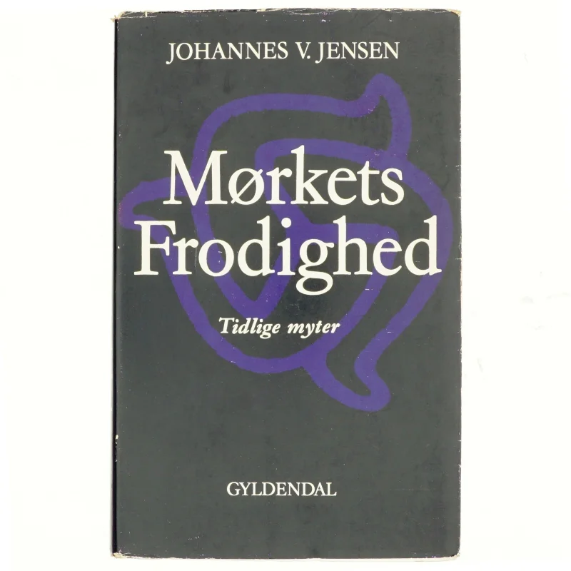 Mørkets frodighed af Johannes V. jensen (bog)