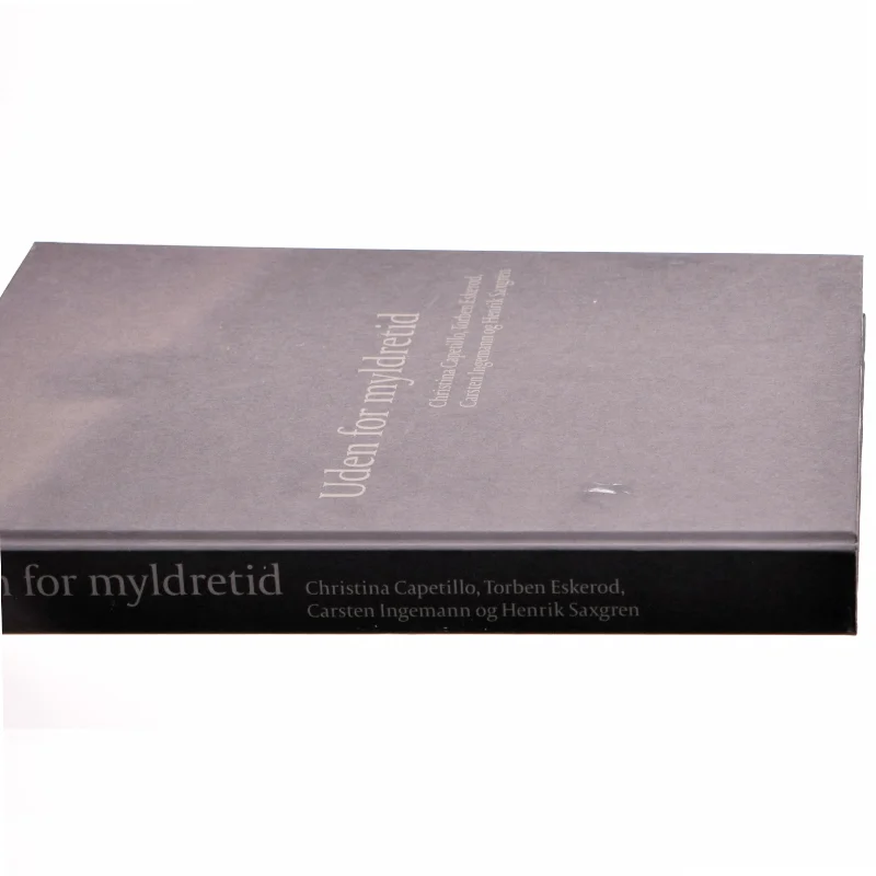 Uden for myldretiden af Christina Capetillo, Torben Eskerod, Carsten Ingemann og Henrik Saxgren (Bog)