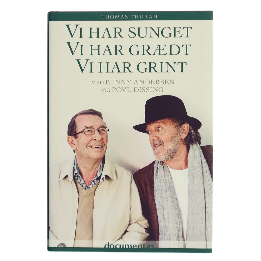 Vi har sunget, vi har grædt, vi har grint af Thomas Thurah (Bog)